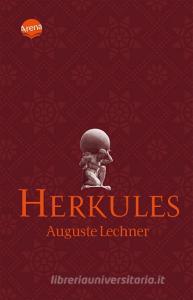 Herkules di Auguste Lechner edito da Arena Verlag GmbH