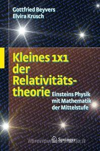 Kleines 1x1 der Relativitätstheorie di Gottfried Beyvers, Elvira Krusch edito da Springer-Verlag GmbH