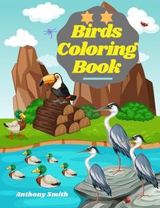 Birds Coloring Book di Anthony Smith edito da Anthony Smith