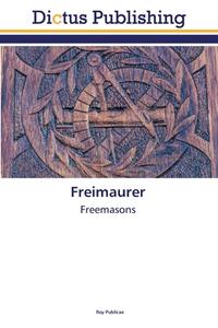 Freimaurer di Publicae Roy Publicae edito da Ks Omniscriptum Publishing