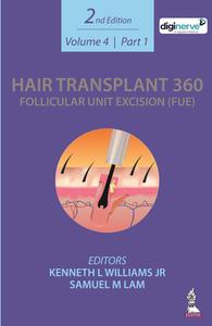 Hair Transplant 360: Follicular Unit Excision (FUE) di Samuel M Lam, Kenneth L Williams Jr edito da Jaypee Brothers Medical Publishers
