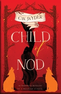 Child Of Nod di Snyder C. W. Snyder edito da Independently Published