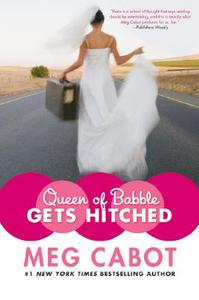 Queen Of Babble Gets Hitched di MEGAN CABOT edito da William Morrow & Company