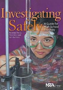 Investigating Safely di Juliana Texley, Anna Kwan-Terry, John Summers edito da National Science Teachers Association