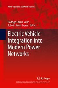 Electric Vehicle Integration into Modern Power Networks edito da Springer-Verlag New York Inc.