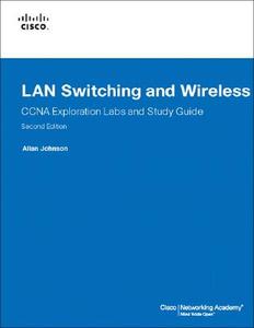 Lan Switching And Wireless, Ccna Exploration Labs And Study Guide di Allan Johnson edito da Pearson Education (us)
