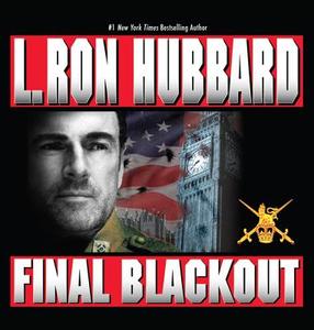 Final Blackout di L. Ron Hubbard edito da Galaxy Audio