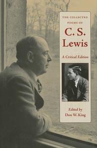 The Collected Poems of C. S. Lewis di C. S. Lewis edito da KENT STATE UNIV PR