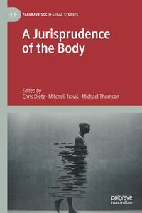 A Jurisprudence Of The Body edito da Springer Nature Switzerland AG