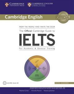 The Official Cambridge Guide to IELTS di Pauline Cullen, Amanda French, Vanessa Jakeman edito da Klett Sprachen GmbH