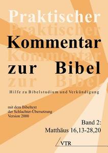 Praktischer Kommentar zur Bibel edito da VTR Publications
