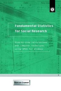 Fundamental Statistics for Social Research di Duncan Cramer edito da Routledge