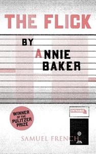 The Flick di Annie Baker edito da Samuel French, Inc.
