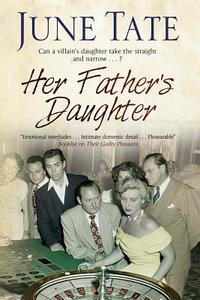 Her Father\'s Daughter di June Tate edito da Severn House Publishers Ltd
