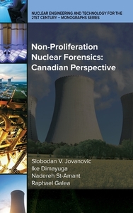 Non-proliferation Nuclear Forensics di Slobodan Jovanovic, Ike Dimayuga, Nadereh St-Amant, Raphael Galea edito da American Society Of Mechanical Engineers,u.s.