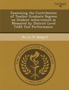 This Is Not Available 067573 di Kevin W Badgett edito da Proquest, Umi Dissertation Publishing