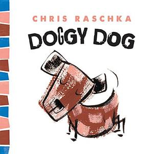 Doggy Dog di Chris Raschka edito da Abrams