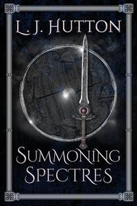 Summoning Spectres di Hutton L. J. Hutton - 9781916102033 in Fiction ...