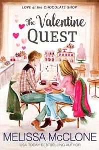 The Valentine Quest di Melissa Mcclone edito da Tule Publishing Group, LLC