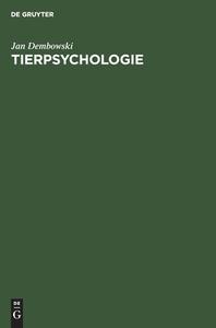 Tierpsychologie di Jan Dembowski edito da De Gruyter