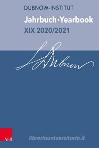 Jahrbuch des Dubnow-Instituts /Dubnow Institute Yearbook XIX/2020/2021 edito da Vandenhoeck + Ruprecht