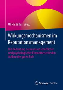 Wirkungsmechanismen im Reputationsmanagement edito da Springer-Verlag GmbH