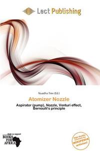 Atomizer Nozzle edito da Lect Publishing