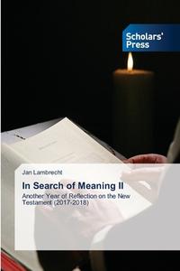 IN SEARCH OF MEANING II di JAN LAMBRECHT edito da LIGHTNING SOURCE UK LTD