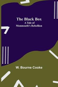 The Black Box di W. Bourne Cooke edito da Alpha Editions