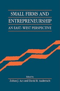 Small Firms and Entrepreneurship edito da Cambridge University Press
