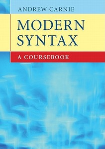 Modern Syntax di Andrew Carnie edito da Cambridge University Press