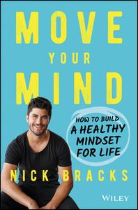 Move Your Mind di Nick Bracks edito da John Wiley & Sons Australia Ltd