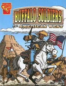 The Buffalo Soldiers and the American West di Jason Glaser edito da CAPSTONE PR