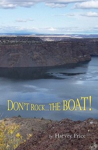 Don't Rock... the Boat! di Harvey Price edito da Harvey\Price