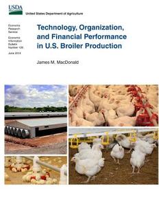 Technology, Organization, and Financial Performance in U.S. Broiler Production di James M. MacDonald edito da Createspace