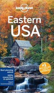 Lonely Planet Eastern USA (Travel Guide) edito da LONELY PLANET PUB