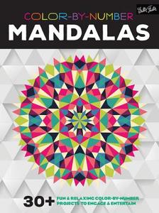 Color-By-Number: Mandalas: 30+ Fun & Relaxing Color-By-Number Projects to Engage & Entertain di Walter Foster Creative Team edito da WALTER FOSTER PUB INC