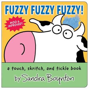 Fuzzy Fuzzy Fuzzy! di Sandra Boynton edito da Boynton Bookworks