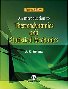 An Introduction to Thermodynamics and Statistical Mechanics di A. K. Saxena edito da Alpha Science International Ltd
