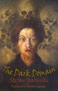 The Dark Domain di Stefan Grabinski edito da Dedalus Ltd