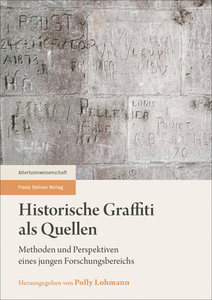 Historische Graffiti als Quellen edito da Steiner Franz Verlag