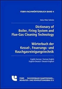 Dictionary Of Boiler, Firing System And Flue-gas Cleaning Technology di Heinz-Peter Schmitz edito da Vulkan-verlag Gmbh