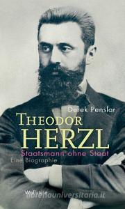 Theodor Herzl: Staatsmann ohne Staat di Derek Penslar edito da Wallstein Verlag GmbH