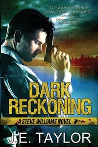 Dark Reckoning di J. E. Taylor edito da J.E. Taylor