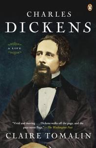 Charles Dickens: A Life di Claire Tomalin edito da PENGUIN GROUP