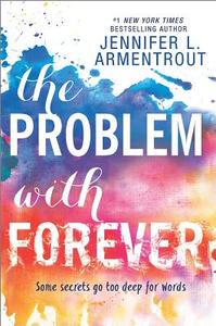 The Problem with Forever di Jennifer L. Armentrout edito da Harlequin Enterprise Ltd.