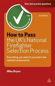 How to Pass the UK's National Firefighter Selection Process di Mike Bryon edito da Kogan Page Ltd