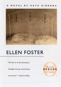 Ellen Foster di Kaye Gibbons edito da Algonquin Books of Chapel Hill