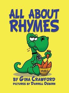 All About Rhymes di Gina Crawford edito da Bellissima Publishing LLC
