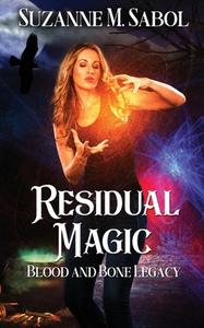 Residual Magic di Suzanne M. Sabol edito da Soul Mate Publishing